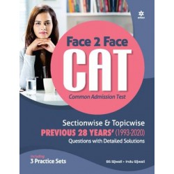 Face To Face CAT 28 years Sectionwise & Topicwise solved paper 2021  (English, Paperback, Sijwalii B.S.)